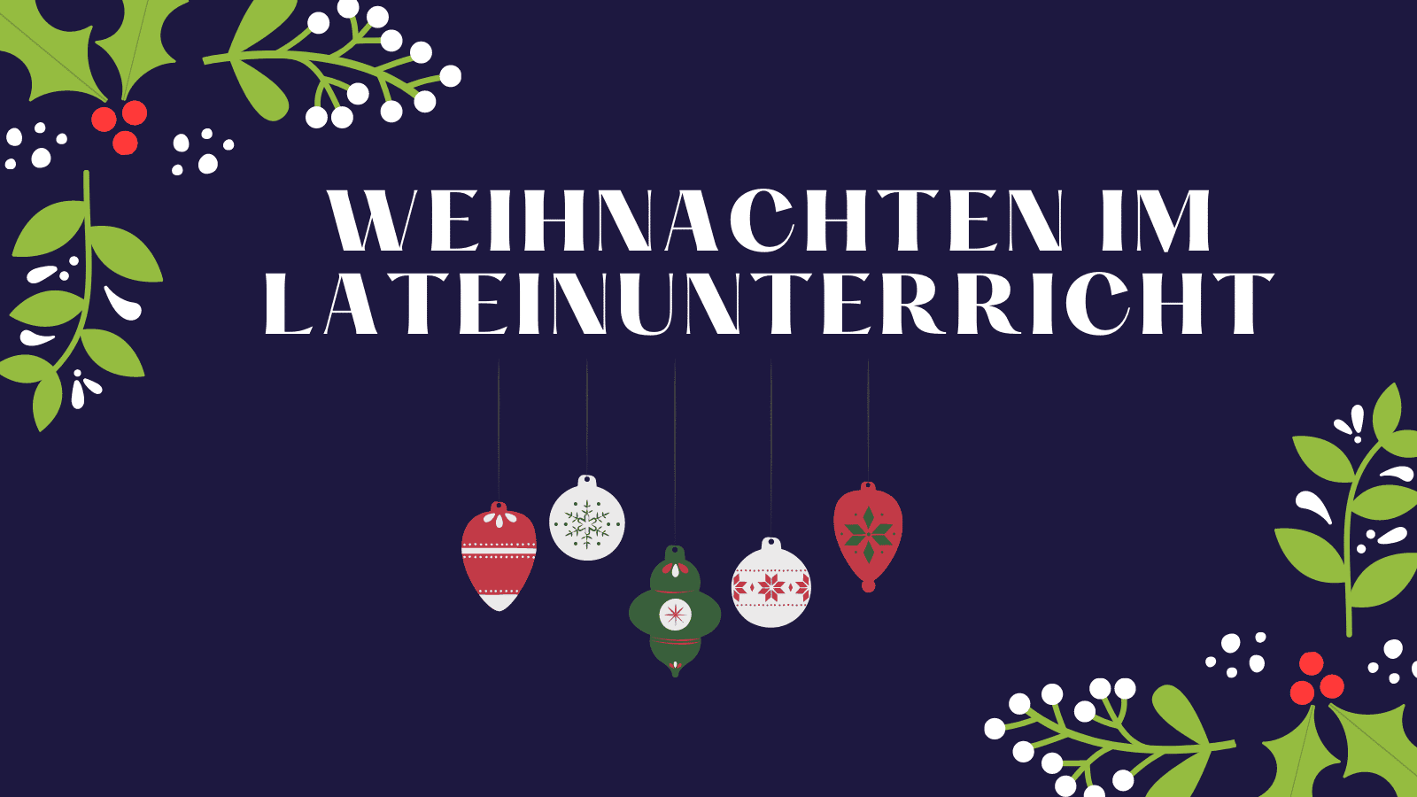 Weihnachten im Lateinunterricht KMSBildung